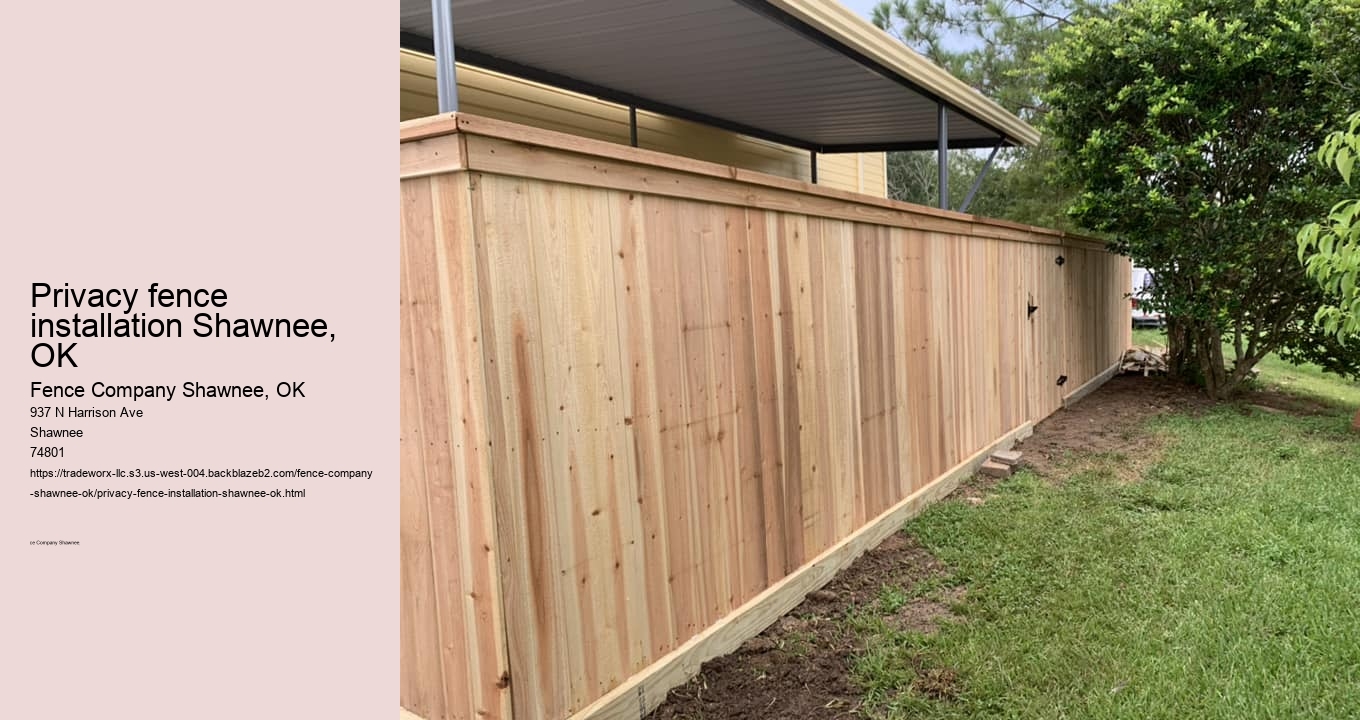 Privacy fence installation Shawnee, OK