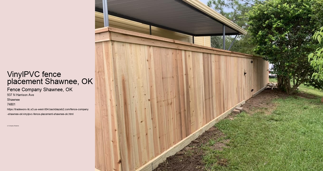 VinylPVC fence placement Shawnee, OK